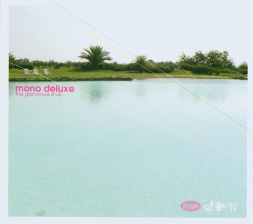 Mono Deluxe - Just One Talk